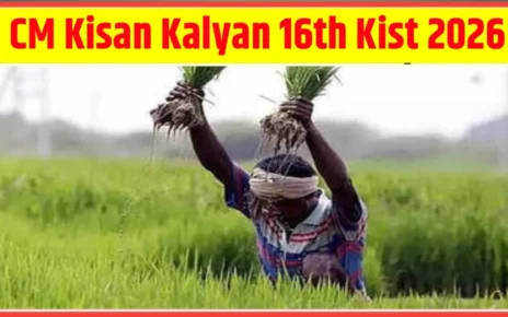 CM kisan Kalyan 16th installment Ki Rasi kab Milegi